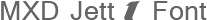 MXD Jett 1 Font